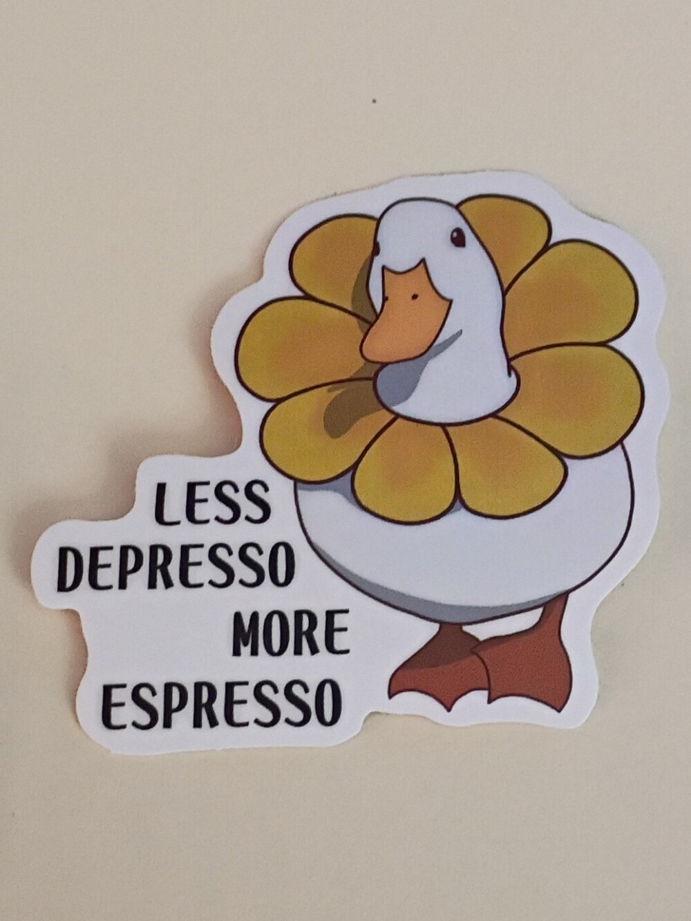 10/$10 Sticker Decal - Less Depresso More Expresso - Silly Goose Dunkin Duck 2